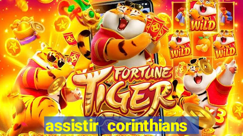 assistir corinthians no futemax